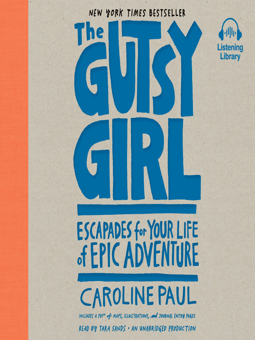 Title details for The Gutsy Girl by Caroline Paul - Available